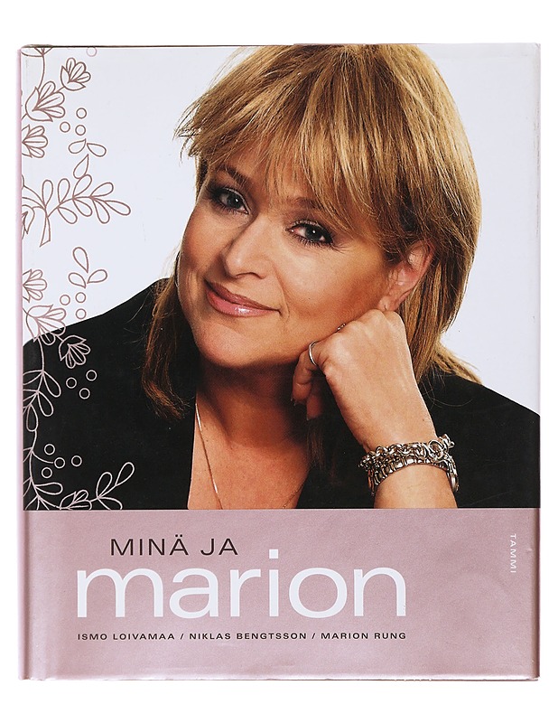 Minä ja Marion - Loivamaa, Ismo - Elämäkerrat ja muistelmat - 10105483731 - 0