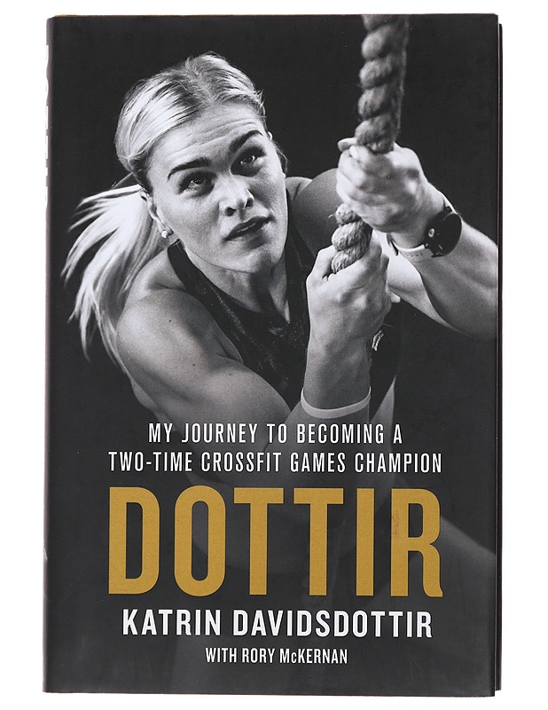 Dottir : my journey to becoming a two-time CrossFit games champion - Katrín Tanja Daví?sdóttir - Elämäkerrat ja muistelmat - 10105483733 - 0