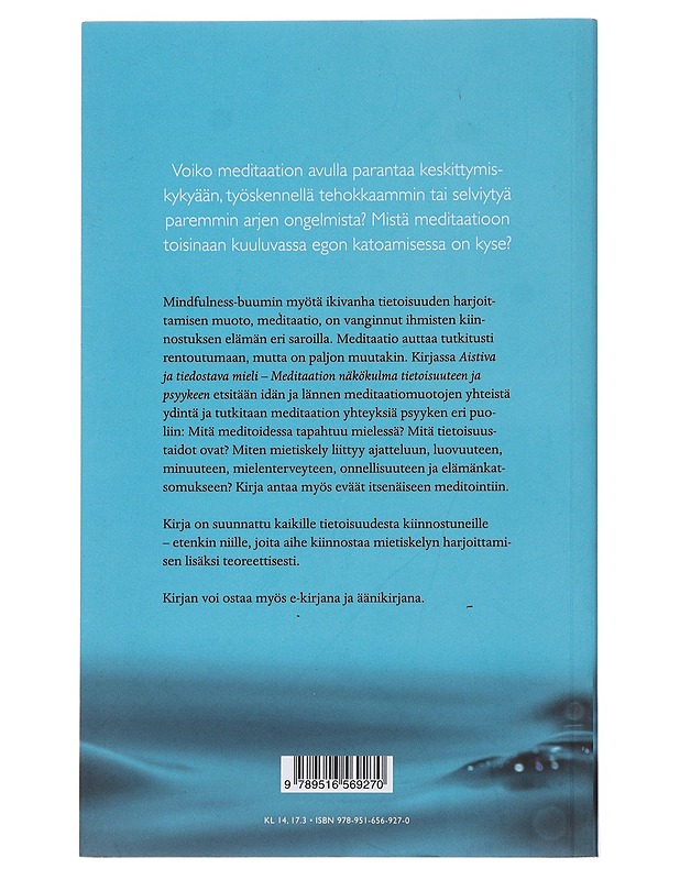 Aistiva ja tiedostava mieli : meditaation näkökulma tietoisuuteen ja psyykeen - Sanna Aulankoski - Tietokirjat ja oppaat - 10105483754 - 1