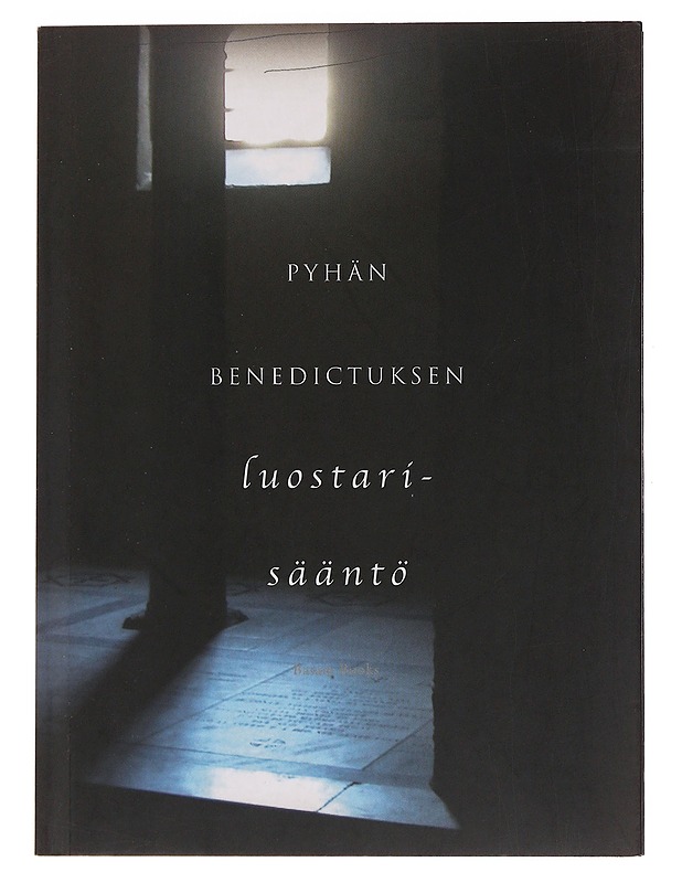 Pyhän Benedictuksen luostarisääntö - Benedictus, pyhä - Historiakirjat - 10105483763 - 0