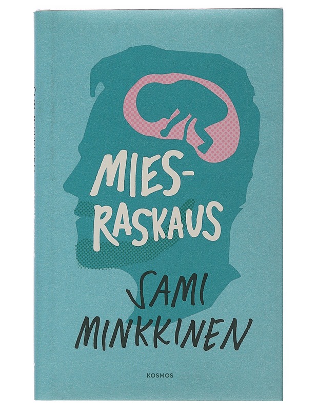 Miesraskaus - Sami Minkkinen - Elämäkerrat ja muistelmat - 10105483766 - 0