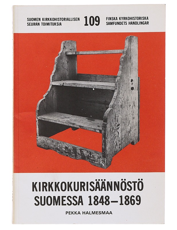 Kirkkokurisäännöstö Suomessa 1848-1869 - Halmesmaa, Pekka - Historiakirjat - 10105483790 - 0