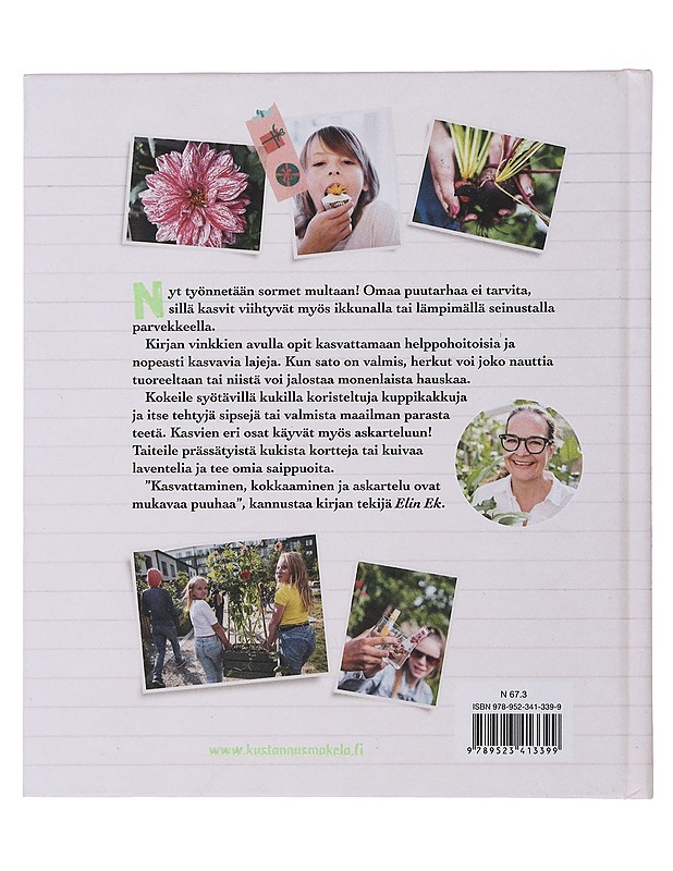 Kyllä kasvaa! : sisällä, parvekkeella ja puutarhassa - Ek, Elin - Tietokirjat ja oppaat - 10105483773 - 1