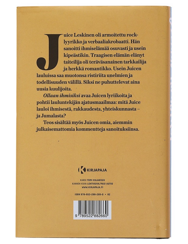 Ollaan ihmisiksi : Juice Leskisen laulujen unelmat ja todellisuus - Lasse Halme - Musiikki- ja elokuvakirjat - 10105483782 - 1