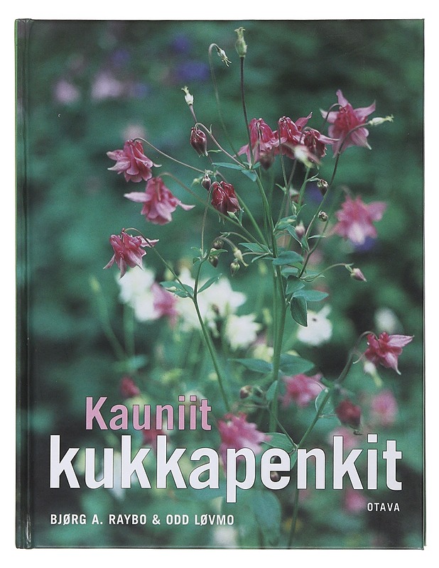Kauniit kukkapenkit - Raybo, Bjørg A. - Tietokirjat ja oppaat - 10105483778 - 0