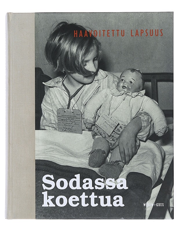 Sodassa Koettua Haavoitettu Lapsuus - Historiakirjat - 10105483809 - 0
