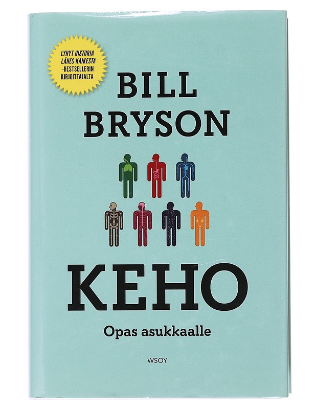 Keho : opas asukkaalle - Bryson, Bill - Tietokirjat - 10105483823 - 0