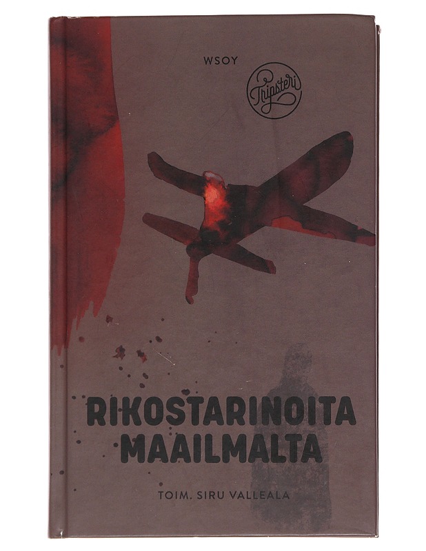 Rikostarinoita maailmalta - Valleala, Siru - Historiakirjat - 10105483828 - 0
