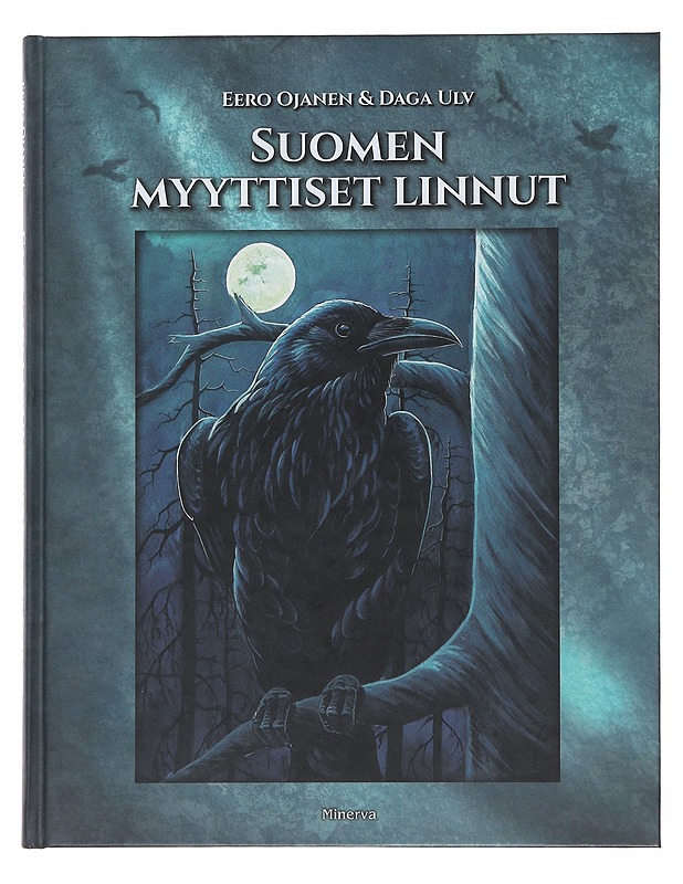 Suomen myyttiset linnut - Ojanen, Eero - Tietokirjat ja oppaat - 10105483826 - 0