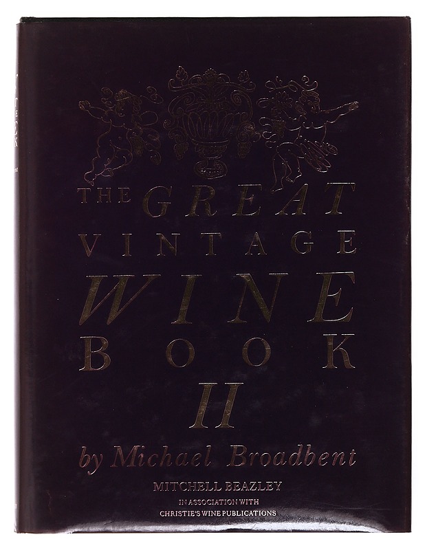 The Great Vintage Wine Book II - Michael Broadbent - Kirja lahjaksi - 10105483850 - 0