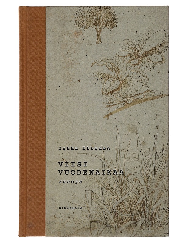 Viisi vuodenaikaa : runoja - Jukka Itkonen - Runot ja näytelmät - 10105483887 - 0