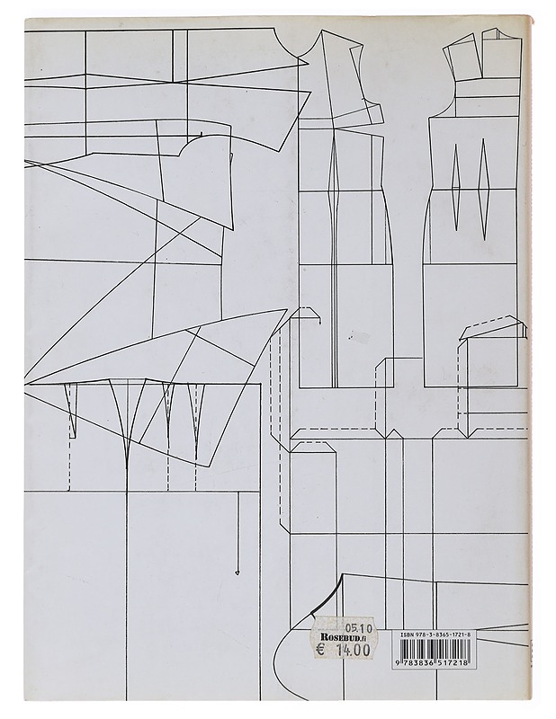 Patternmaking in fashion step by step ; La création des patrons de mode pas à pas ; Schnittmuster entwerfen Schritt für Schritt - [editor, texts and illustrations: Lucia Mors de Ca - Tietokirjat ja oppaat - 10105483911 - 1