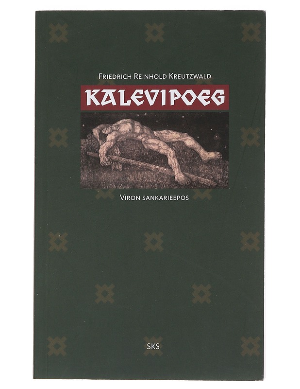 Kalevipoeg : Viron sankarieepos - Kreutzwald, Friedrich Reinhold - Romaanit ja novellit - 10105483945 - 0