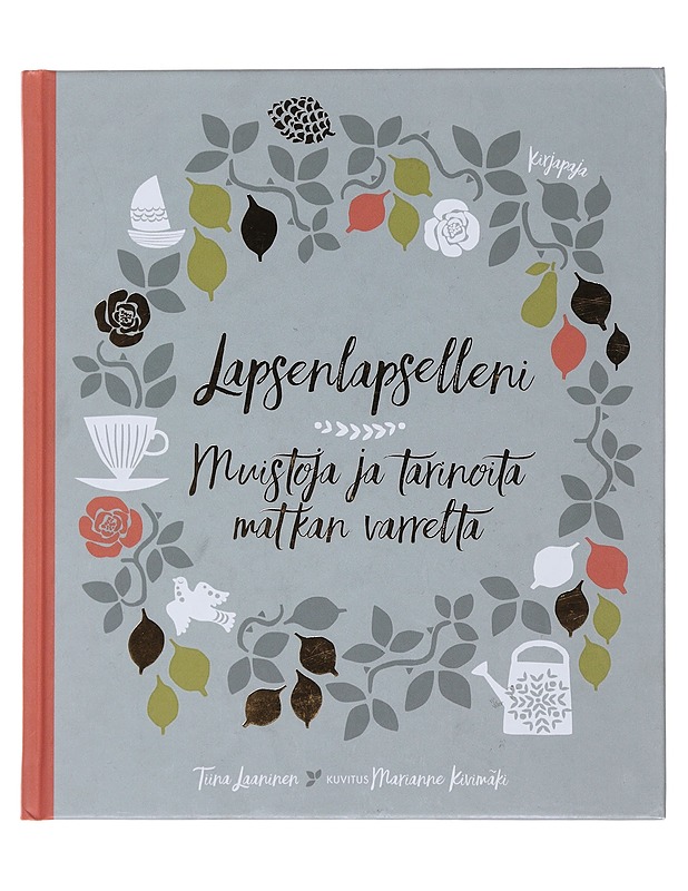 Lapsenlapselleni - Laaninen, Tiina - Tietokirjat ja oppaat - 10105483992 - 0