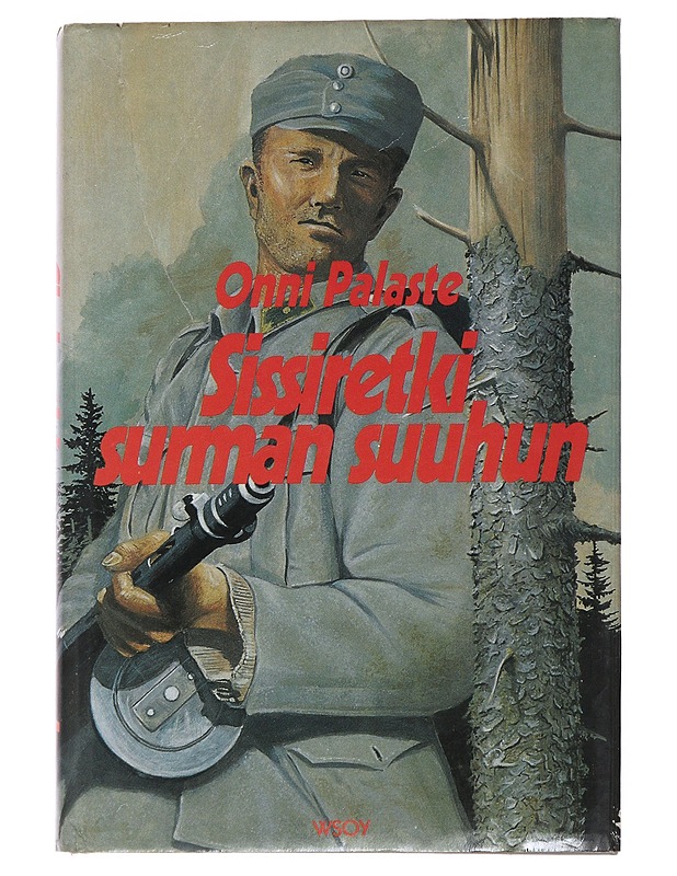 Sissiretki surman suuhun - Onni Palaste - Romaanit ja novellit - 10105484005 - 0