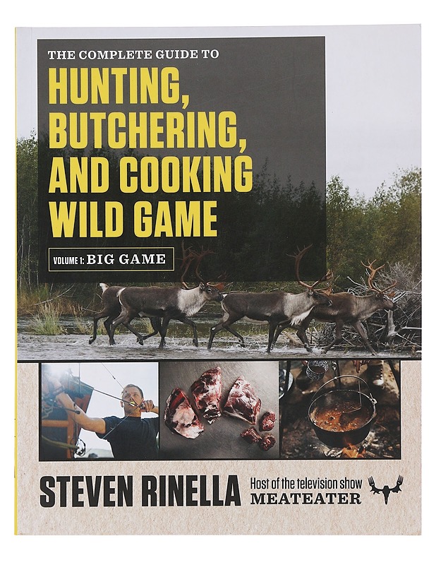 Hunting, butchering and cooking wild game -  Steven Rinella - Tietokirjat ja oppaat - 10105484060 - 0