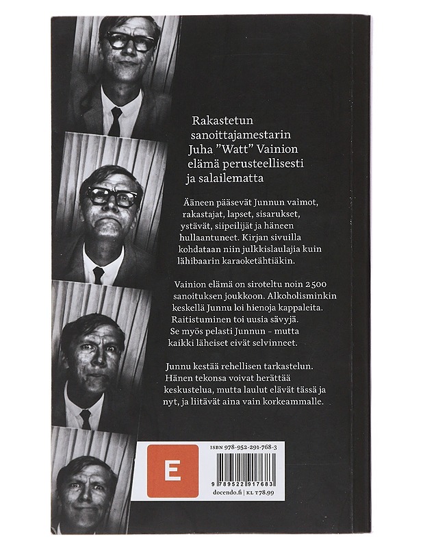 Junnu Vainio : sellaista elämä on - Pietiläinen, Petri - Elämäkerrat ja muistelmat - 10105484109 - 1
