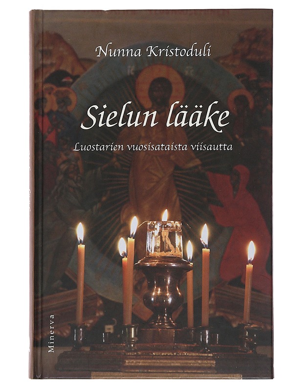 Sielun lääke : luostarien vuosisataista viisautta - Kristoduli, nunna - Tietokirjat ja oppaat - 10105484115 - 0