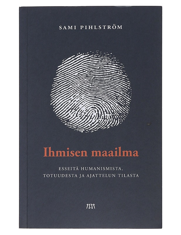 Ihmisen maailma : esseitä humanismista, totuudesta ja ajattelun tilasta - Sami Pihlström - Tietokirjat ja oppaat - 10105484139 - 0