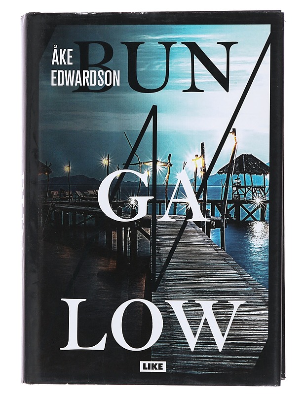 Bungalow - Edwardson, Åke - Romaanit ja novellit - 10105484144 - 0