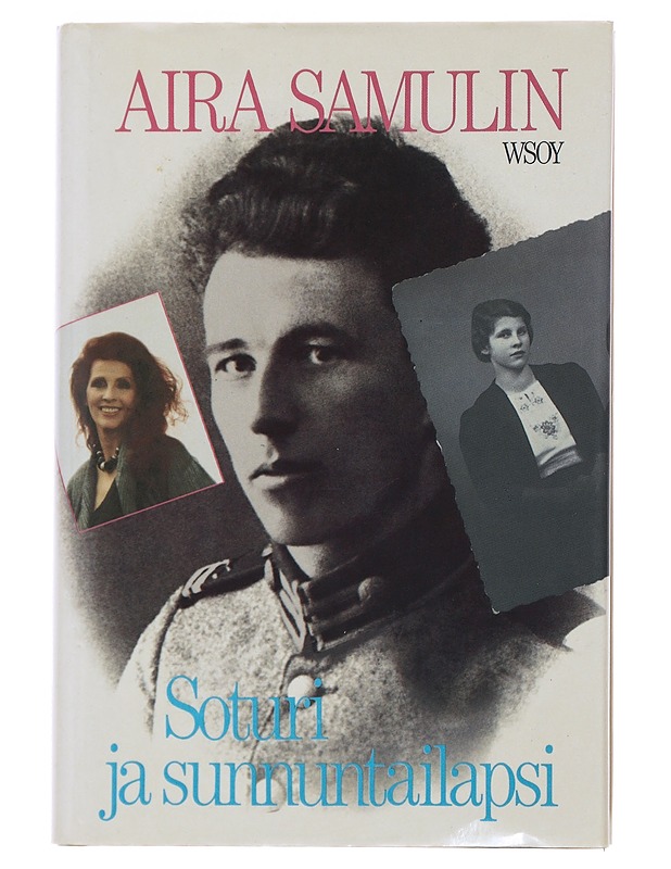 Soturi ja sunnuntailapsi - Samulin, Aira - Elämäkerrat ja muistelmat - 10105484164 - 0