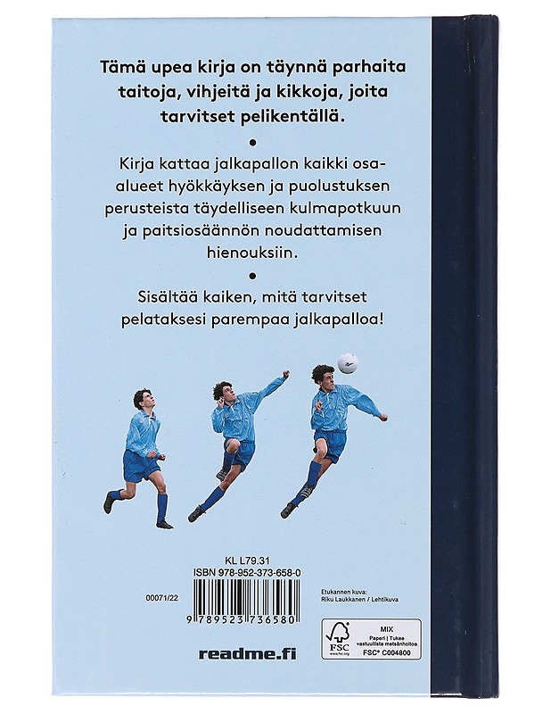 Jalkapallo : 50 taitoa junioreille - Harvey, Gill - Lastenkirjat - 10105484240 - 1