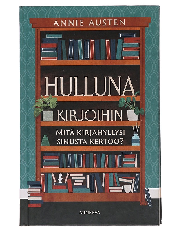 Hulluna kirjoihin - Austen, Annie - Romaanit ja novellit - 10105484261 - 0