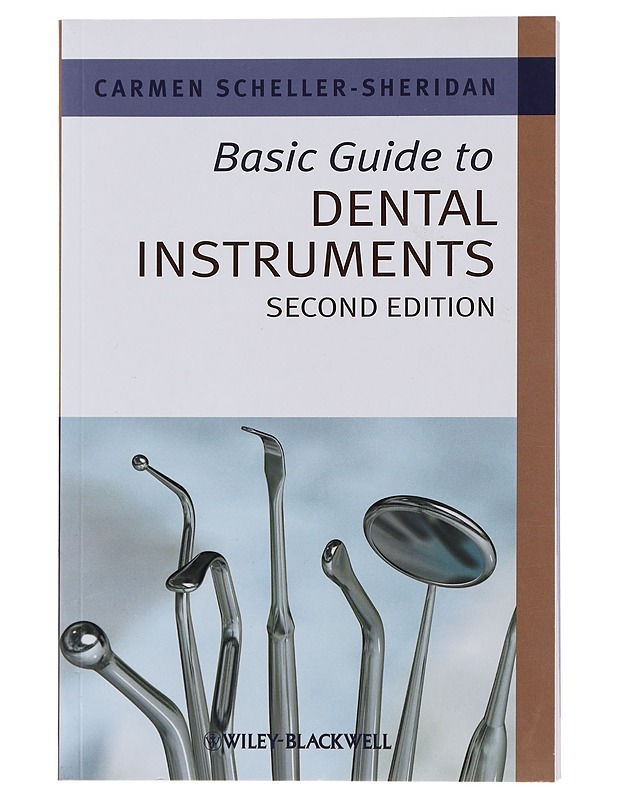 Basic Guide to Denta Instruments - Carmen Scheller-Sheridan  - Tietokirjat ja oppaat - 10105484287 - 0