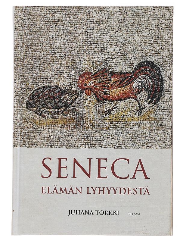 Elämän lyhyydestä - Seneca ; Juhana Torkki - Tietokirjat ja oppaat - 10105484378 - 0