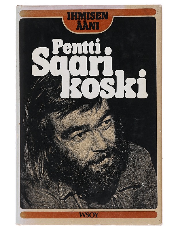 Ihmisen ääni - Pentti Saarikoski - Elämäkerrat ja muistelmat - 10105484386 - 0