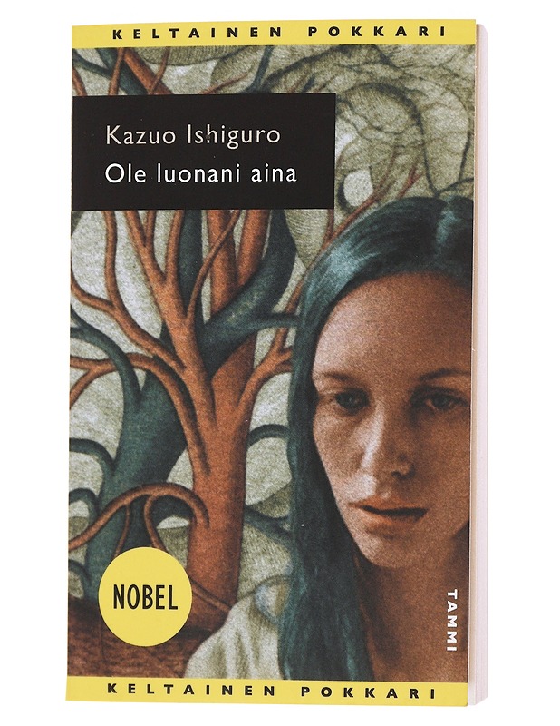 Ole luonani aina - Ishiguro, Kazuo - Fantasia- ja scifi - 10105484396 - 0
