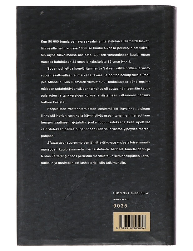 Bismarck : taistelu Atlantin herruudesta - Tamelander, Michael - Historiakirjat - 10105484409 - 1