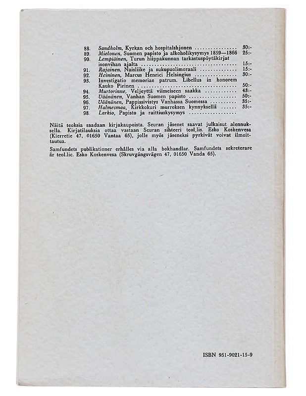 Papisto ja raittiuskysymys kieltolain voimassaolon aikana v. 1919-1932 = Die Pfarrer Finnlands und die Frage der Abstinenz während dem Alkoholverbot 1919-1932 - Larkio, Mauri - Tietokirjat ja oppaat - 10105484451 - 1
