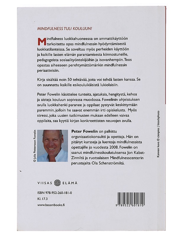 Mindfulness luokkahuoneessa - Fowelin, Peter - Tietokirjat ja oppaat - 10105484489 - 1