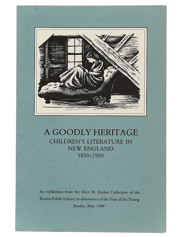 A Goodly Heritage , Children's literature in New England 1850-1950 - Lastenkirjat - 10105484492 - 0