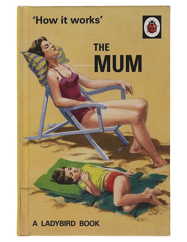 How it works - the Mum - J. A. Hazeley , J. P. Morris - Tietokirjat ja oppaat - 10105484517 - 0