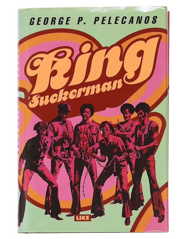 King Suckerman - Pelecanos, George P. - Musiikki- ja elokuvakirjat - 10105484516 - 0