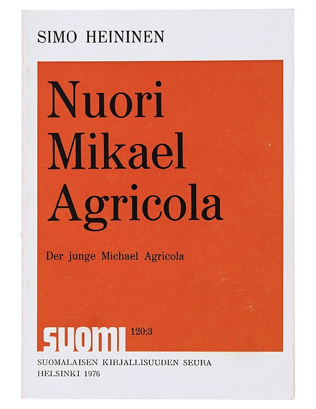 Nuori Mikael Agricola - Heininen, Simo - Elämäkerrat ja muistelmat - 10105484562 - 0