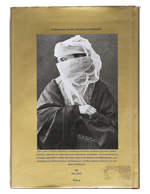 Haaremi : hunnun takainen maailma - Croutier, Alev Lytle - Historiakirjat - 10105484565 - 1