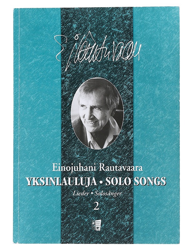 Einojuhani Rautavaara: yksin lauluja, solo songs, Lieder, solosånger - Tarja Tarula - Musiikki- ja elokuvakirjat - 10105484694 - 0