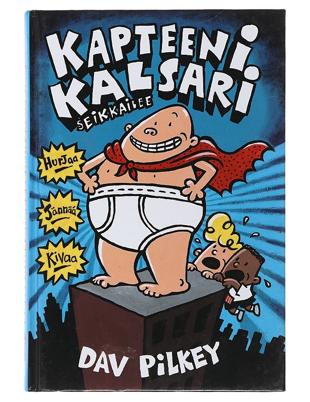 Kapteeni Kalsari seikkailee - Pilkey, Dav - Lastenkirjat - 10105484695 - 0
