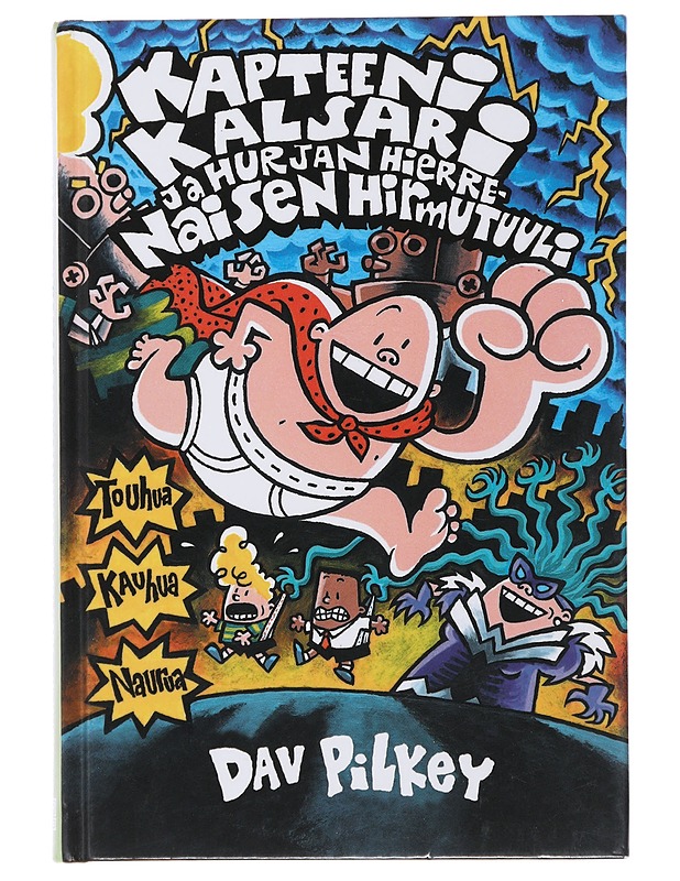 Kapteeni Kalsari ja Hurjan Hierrenaisen hirmutuuli - Pilkey, Dav - Lastenkirjat - 10105484702 - 0