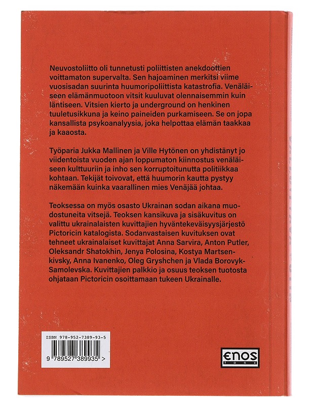 Valloittava Putin : venäläisen politiikan kootut vitsit - Mallinen, Jukka - Historiakirjat - 10105484772 - 1
