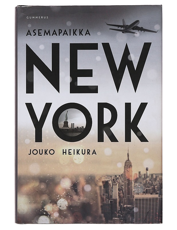 Asemapaikka New York - Jouko Heikura - Romaanit ja novellit - 10105484769 - 0