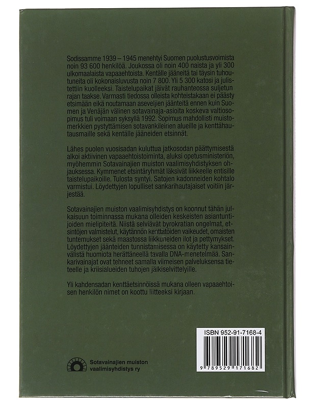 Sotavainajiamme rajan takaa : Suomen sodissa 1939-45 kentälle jääneiden etsinnät ja muiston vaaliminen - Blinnikka, Aulis - Elämäkerrat ja muistelmat - 10105484800 - 1