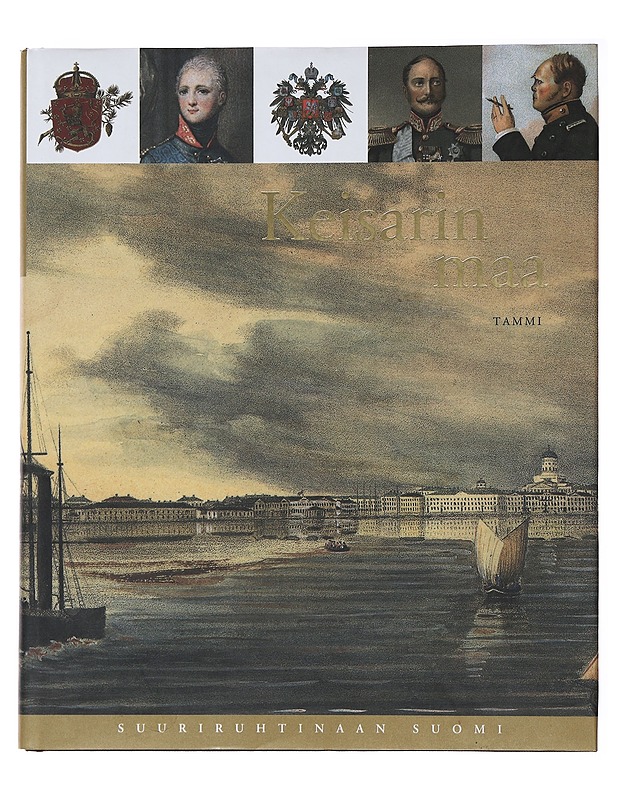 Suuriruhtinaan Suomi : [4], Keisarin maa  - Oiva Turpeinen - Historiakirjat - 10105484820 - 0