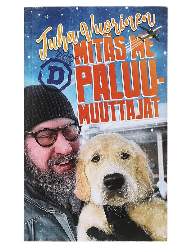 Mitäs me paluumuuttajat - Juha Vuorinen - Elämäkerrat ja muistelmat - 10105484845 - 0