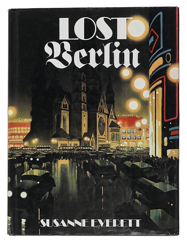 Lost Berlin - Everett, Susanne - Historiakirjat - 10105484886 - 0