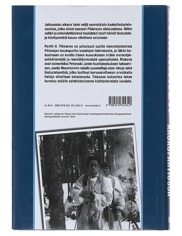 Valiosissit kaukopartiossa - Pentti H. Tikkanen - Historiakirjat - 10105484893 - 1