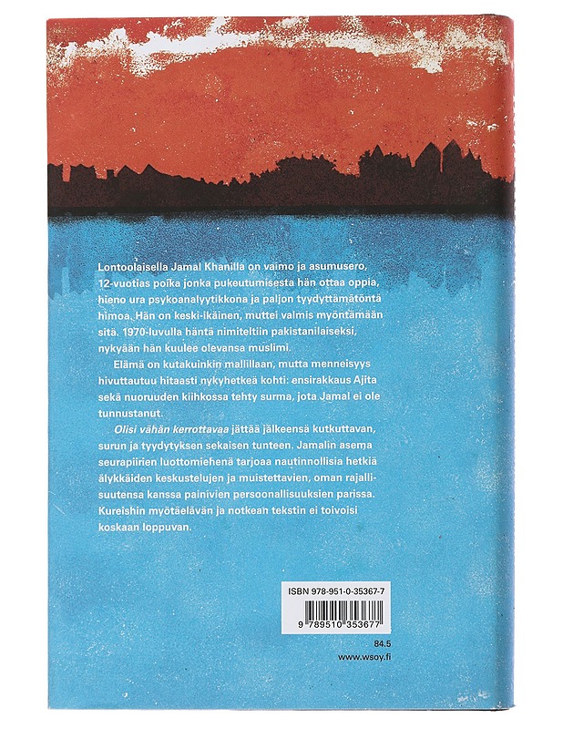 Olisi vähän kerrottavaa - Kureishi, Hanif - Romaanit ja novellit - 10105484910 - 1